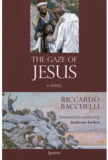 Ignatius Press The Gaze of Jesus A Novel