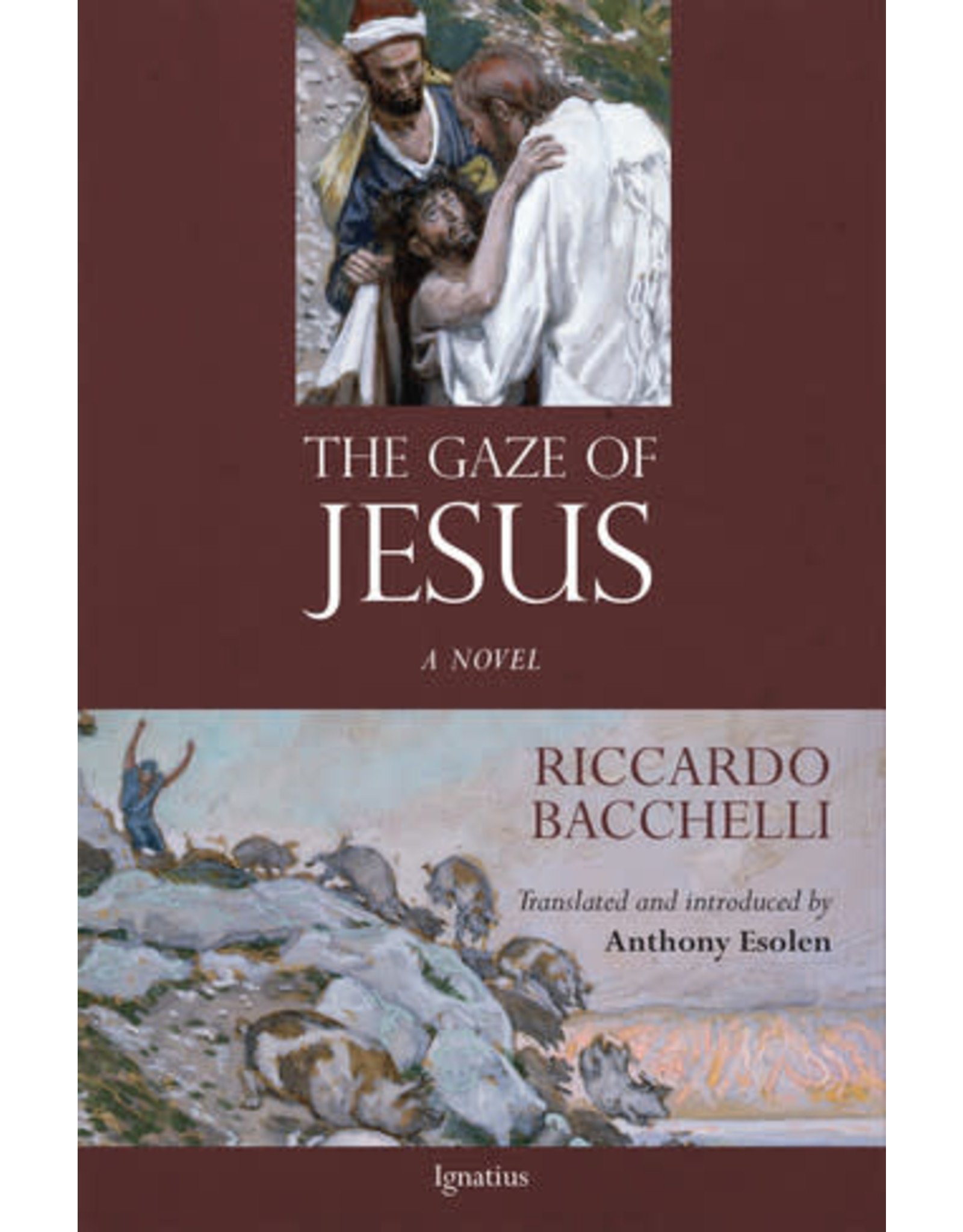 Ignatius Press The Gaze of Jesus A Novel