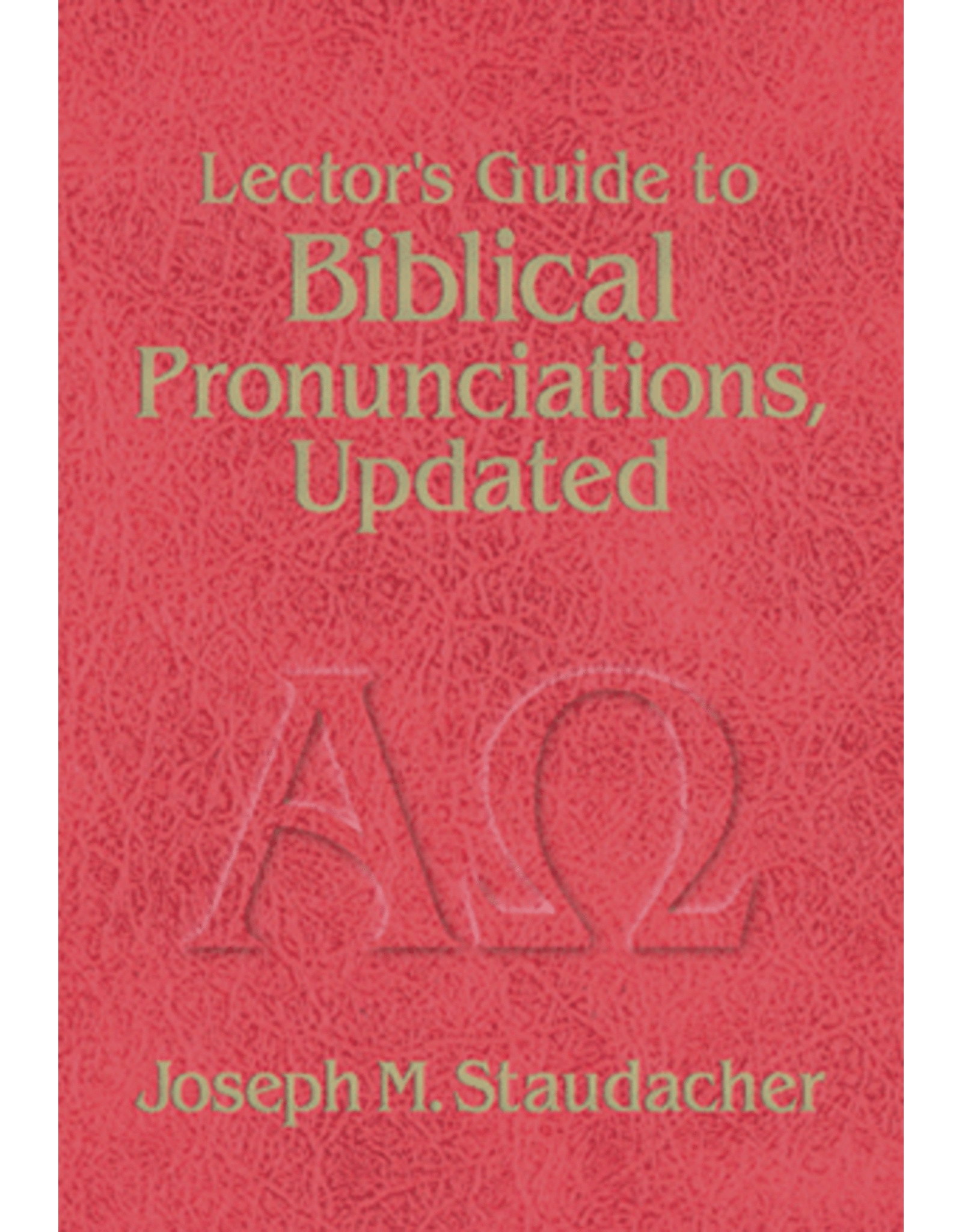 OSV (Our Sunday Visitor) Lector's Guide to Biblical Pronunciations