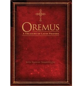 Ave Maria Oremus: Treasury of Latin Prayers with English Translations