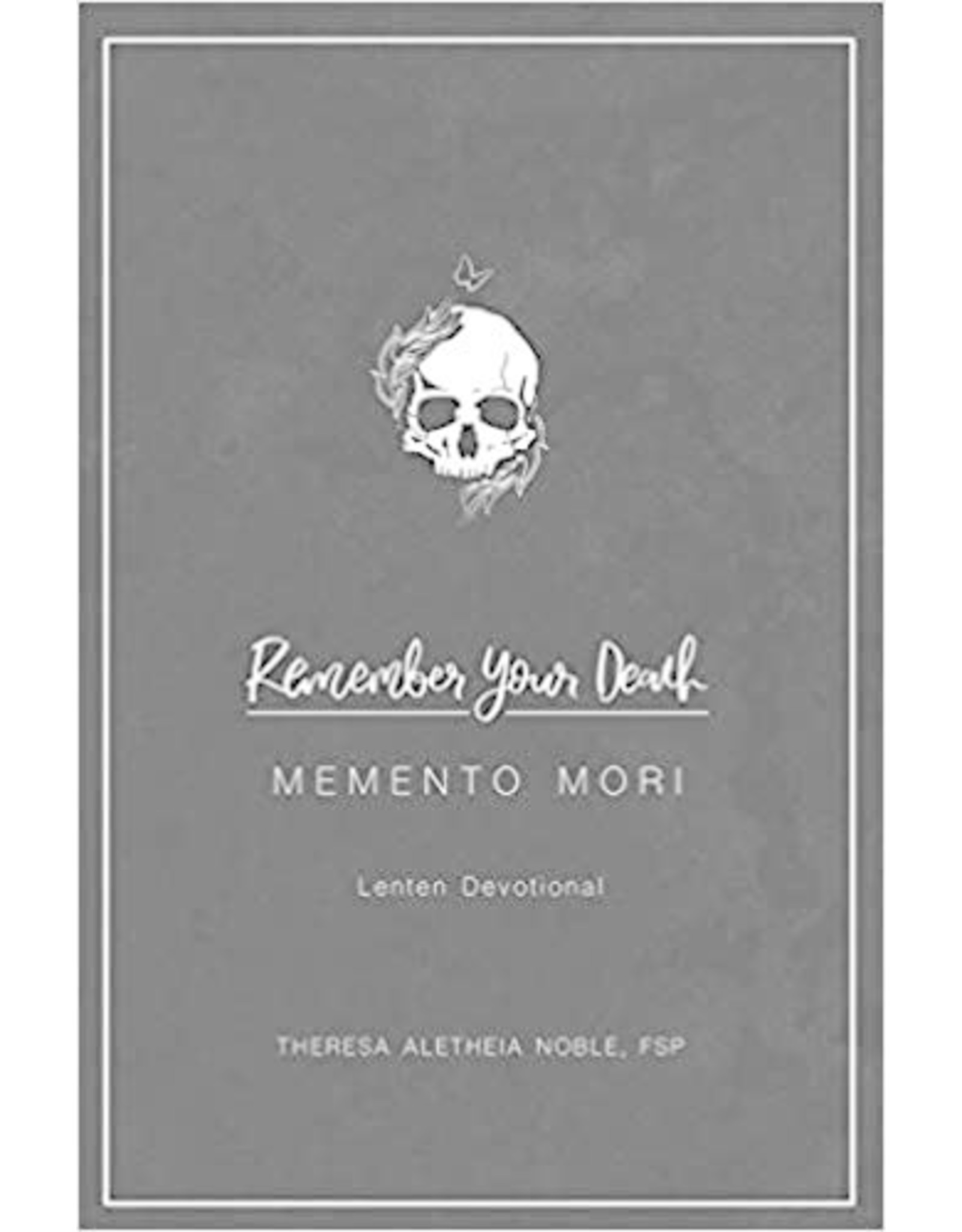 Pauline Books Remember Your Death: Memento Mori Lenten Devotional