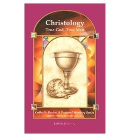 Loyola Press Christology: True God, True Man (Catholic Basics)