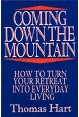 Paulist Press Coming Down the Mountain: How to Turn Your Retreat into Everyday Living