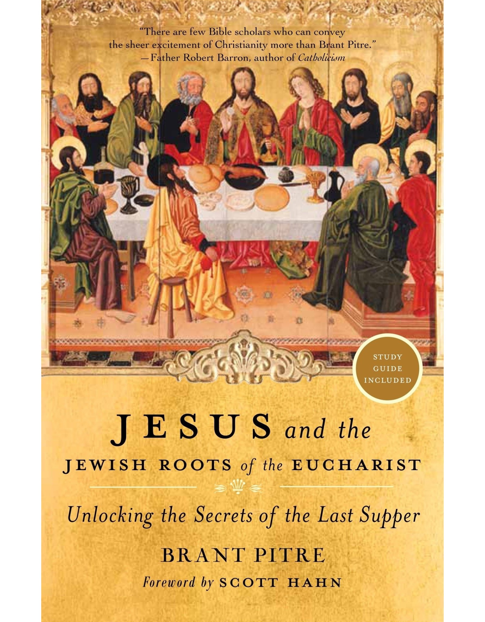 Image Jesus & the Jewish Roots of the Eucharist: Unlocking the Secrets of the Last Supper