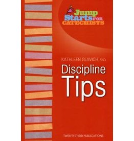 Twenty Third Publications Jump Starts for Catechists: Discipline Tips