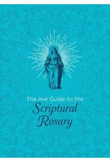 Ave Maria Ave Guide to the Scriptural Rosary