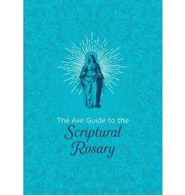 Ave Maria Ave Guide to the Scriptural Rosary