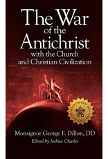 Tan The War of the Antichrist with the Church and Christian Civilization