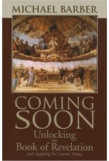 Emmaus Coming Soon: Unlocking the Book of Revelation and Applying Its Lessons Today