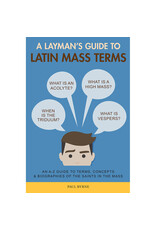 Angelus Press A Layman's Guide to Latin Mass Terms