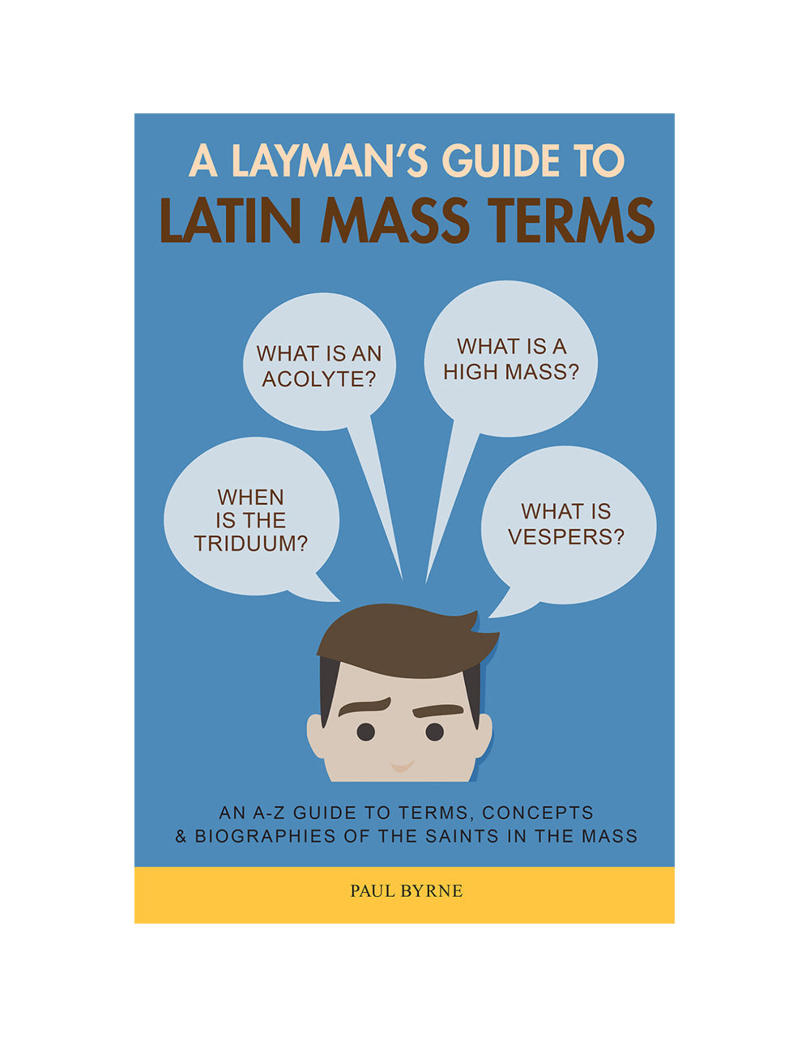 Angelus Press Layman's Guide to Latin Mass Terms