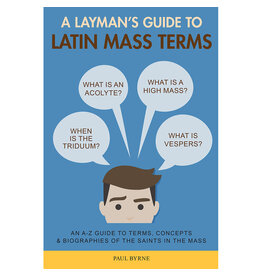 Angelus Press Layman's Guide to Latin Mass Terms