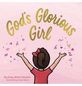 Emily Wilson Ministries God's Glorious Girl