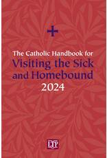 LTP (Liturgy Training Publications) 2024 Catholic Handbook for Visiting the Sick & Homebound