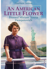Ignatius Press American Little Flower: Blessed Miriam Teresa Demjanovich
