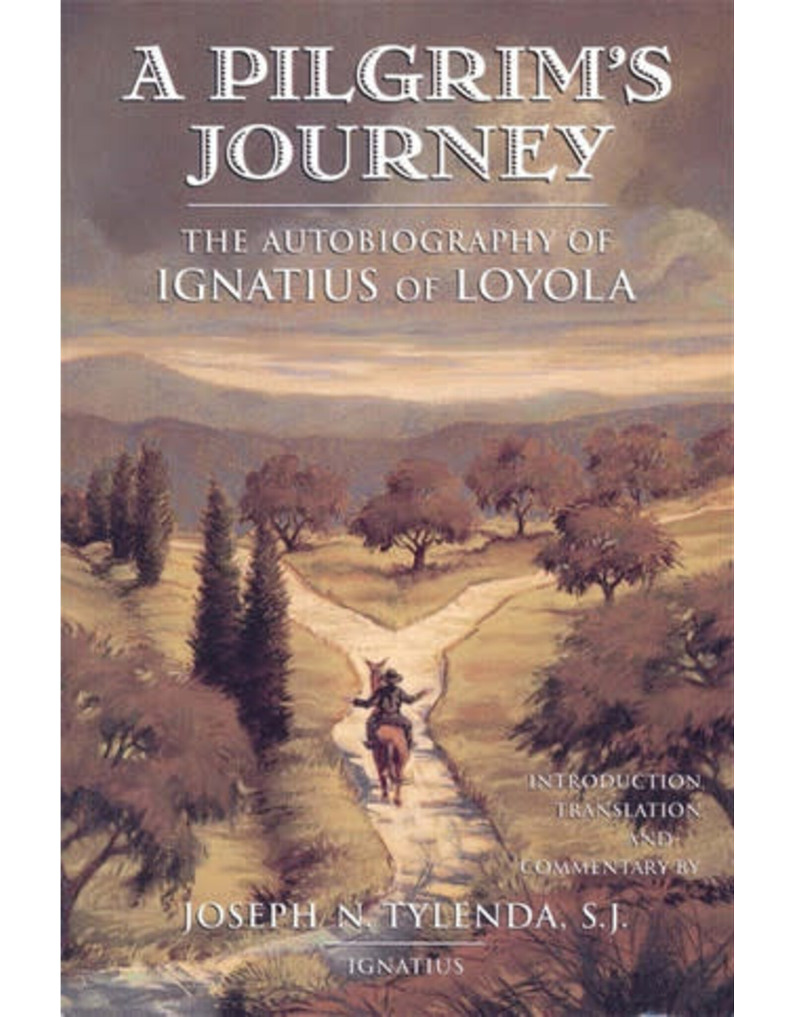 Ignatius Press Pilgrim's Journey: The Autobiography of St. Ignatius of Loyola