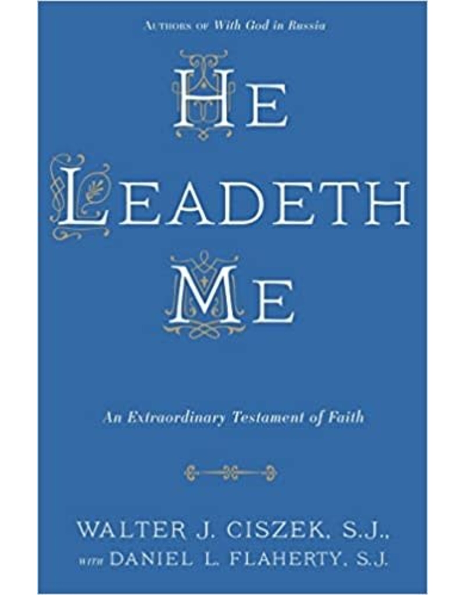 Image He Leadeth Me: Extraordinary Testament of Faith