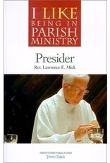 Twenty Third Publications Presider (I Like Being in Parish Ministry) oop