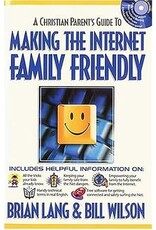 Thomas Nelson Christian Parents' Guide to Making the Internet Family Friendly
