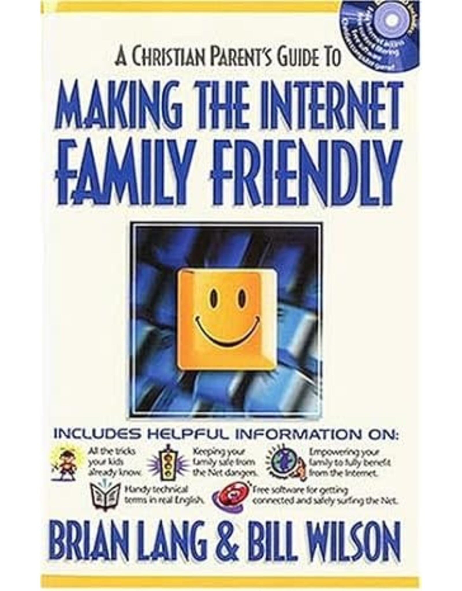 Thomas Nelson Christian Parents' Guide to Making the Internet Family Friendly