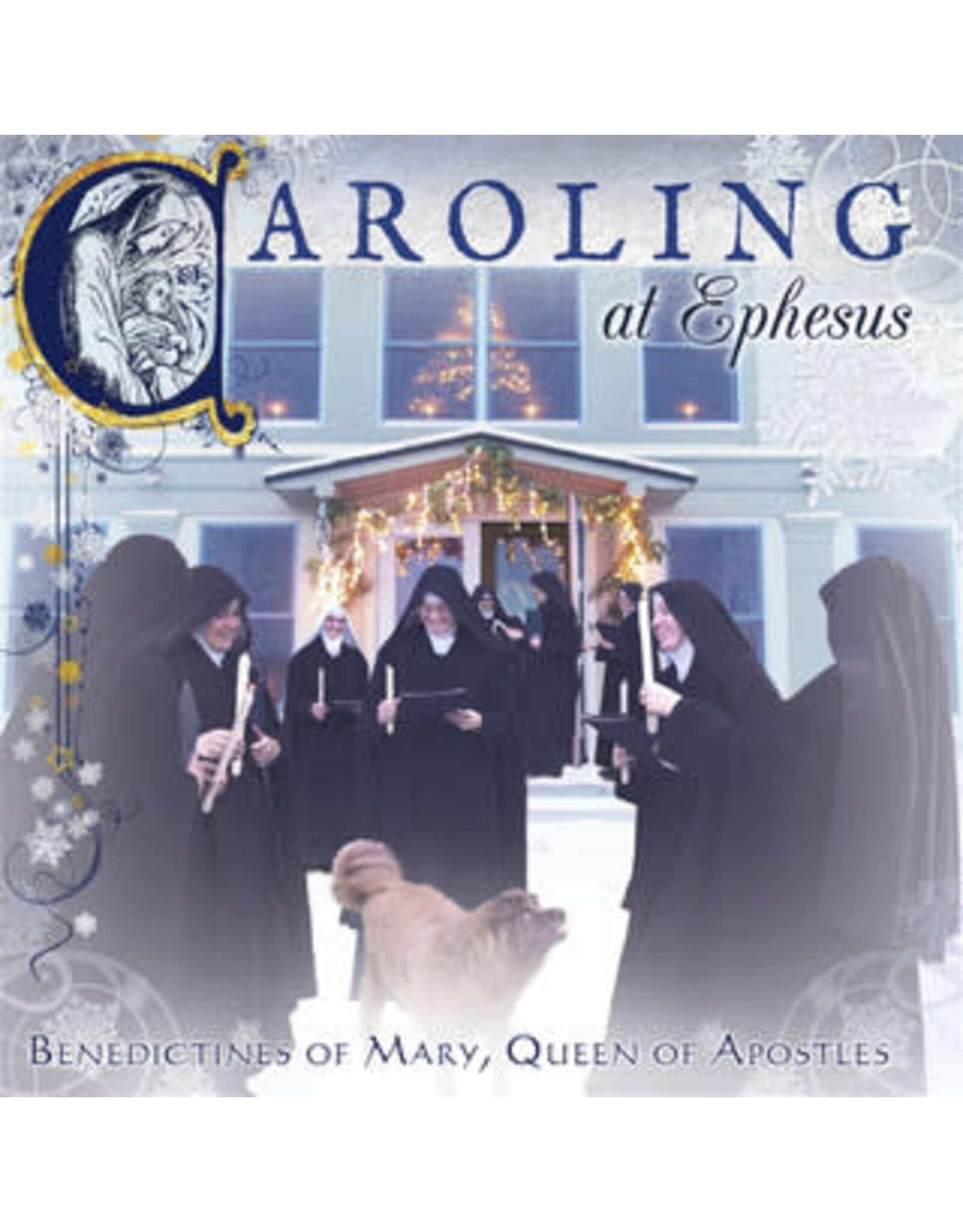 Ignatius Press Caroling at Ephesus - Benedictines of Mary Queen of Apostles CD