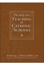 Sophia Institue Press The Holy See’s Teaching on Catholic Schools