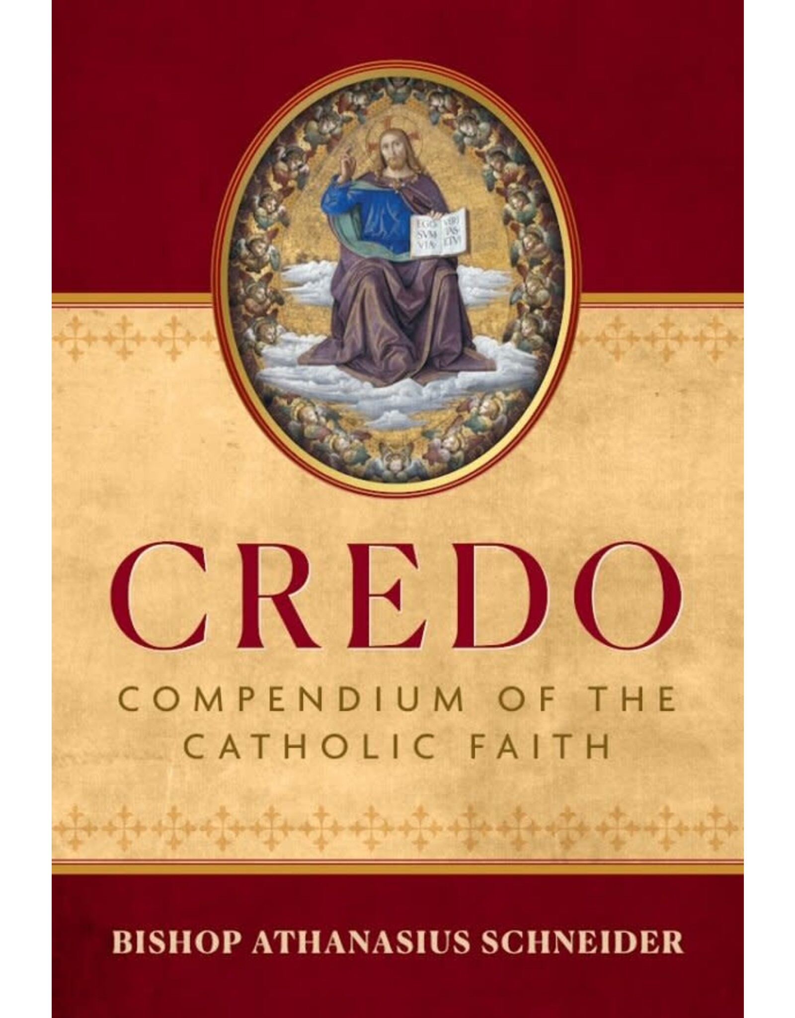 Sophia Institue Press Credo: Compendium of the Catholic Faith
