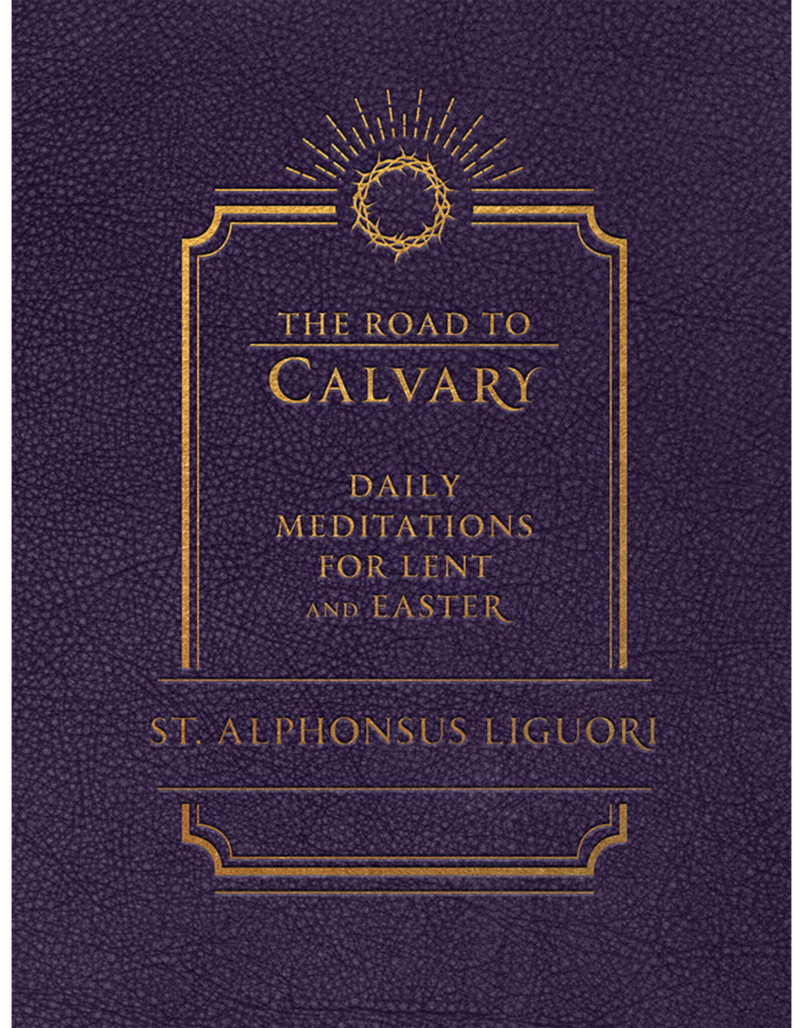 Tan Road to Calvary: Daily Mediations for Lent & Easter