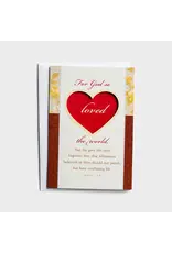 Dayspring Valentine's Day Card (Anyone) - For God So Loved the World