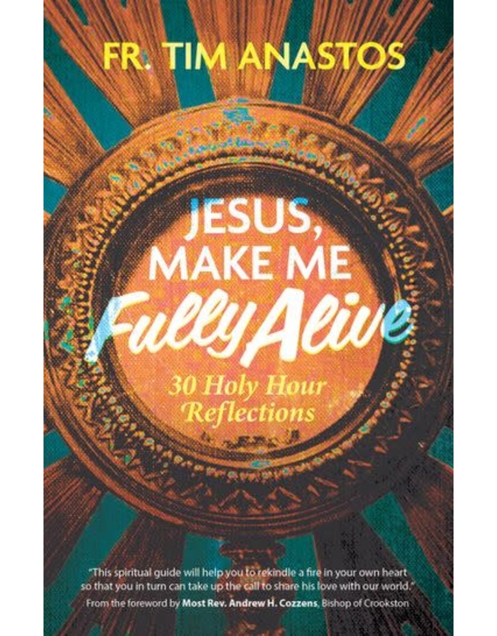 Ave Maria Jesus, Make Me Fully Alive