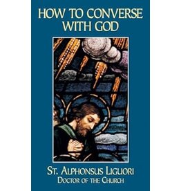 Tan Books (St. Benedict Press) How to Converse with God
