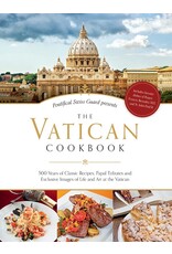 Sophia Institue Press Vatican Cookbook: 500 Years of Classic Recipes, Papal Tributes, & Exclusive Images of Life & Art at the Vatican