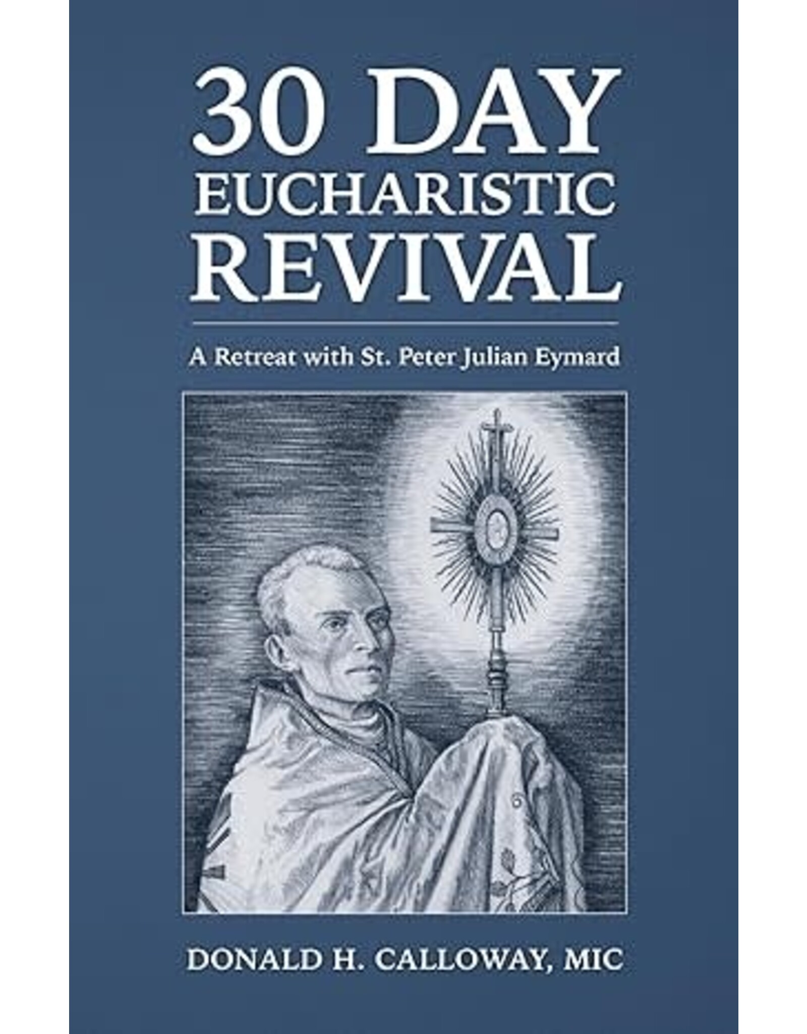 Marian Press 30-Day Eucharistic Revival