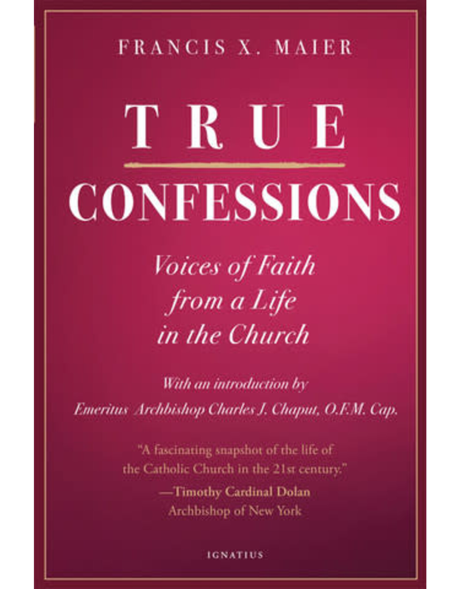 Ignatius Press True Confessions