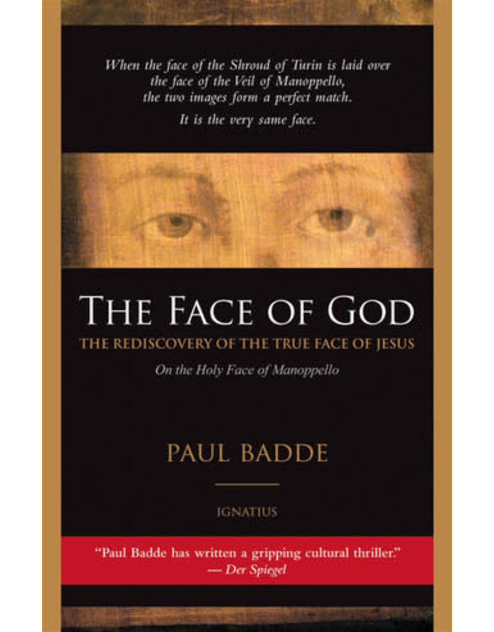 Ignatius Press Face of God: The Rediscovery of the True Face of Jesus