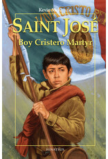 Ignatius Press Saint Jose: Boy Cristero Martyr