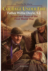 Ignatius Press Courage Under Fire