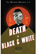 Ignatius Press Death in Black and White: A Novel