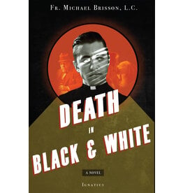 Ignatius Press Death in Black and White: A Novel