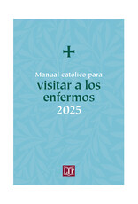 LTP (Liturgy Training Publications) 2025 Manual católico para visitar a los enfermos (Catholic Handbook for Visiting the Sick)