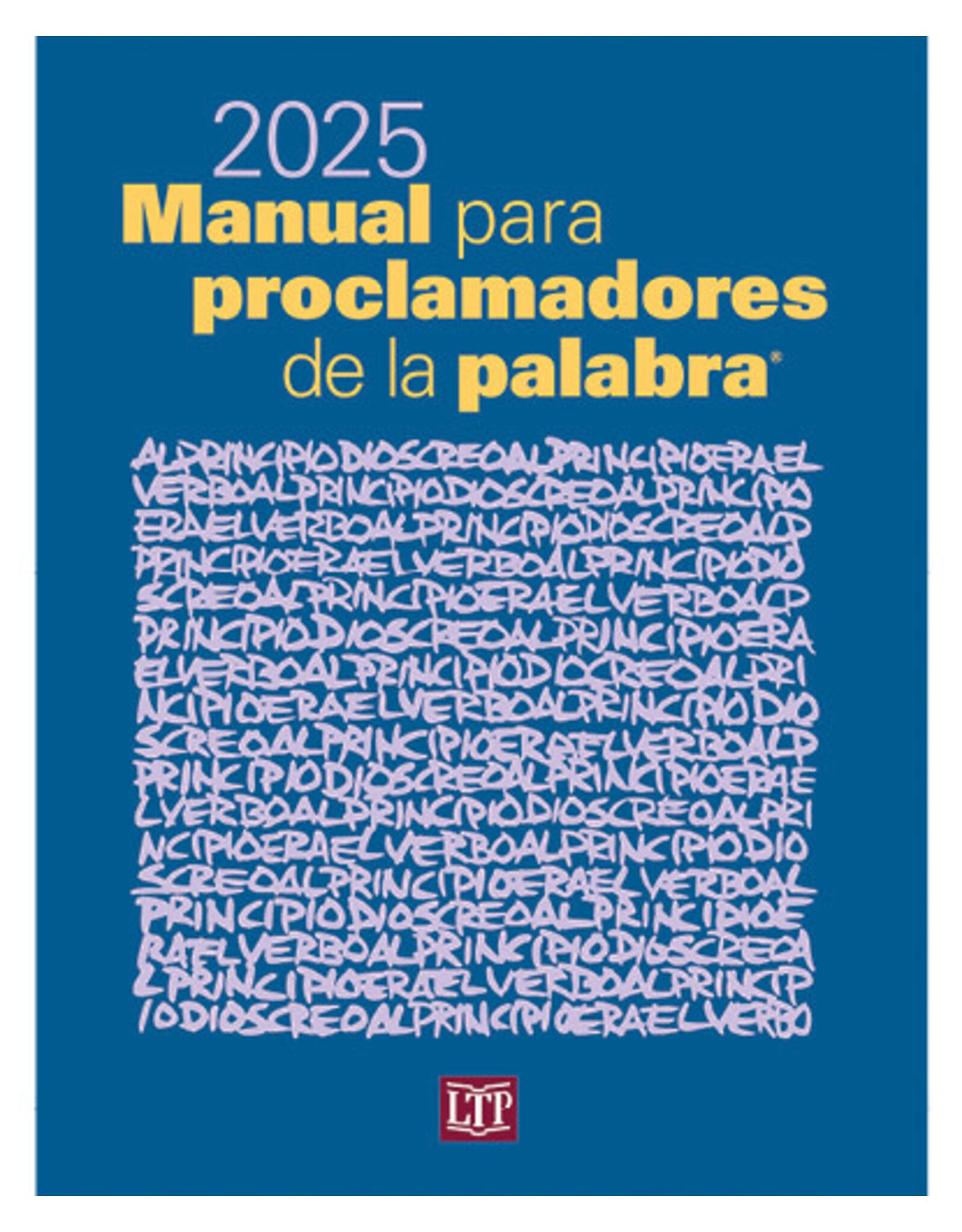 LTP (Liturgy Training Publications) 2025 Manual para Proclamadores de la Palabra (Workbook for Lectors)