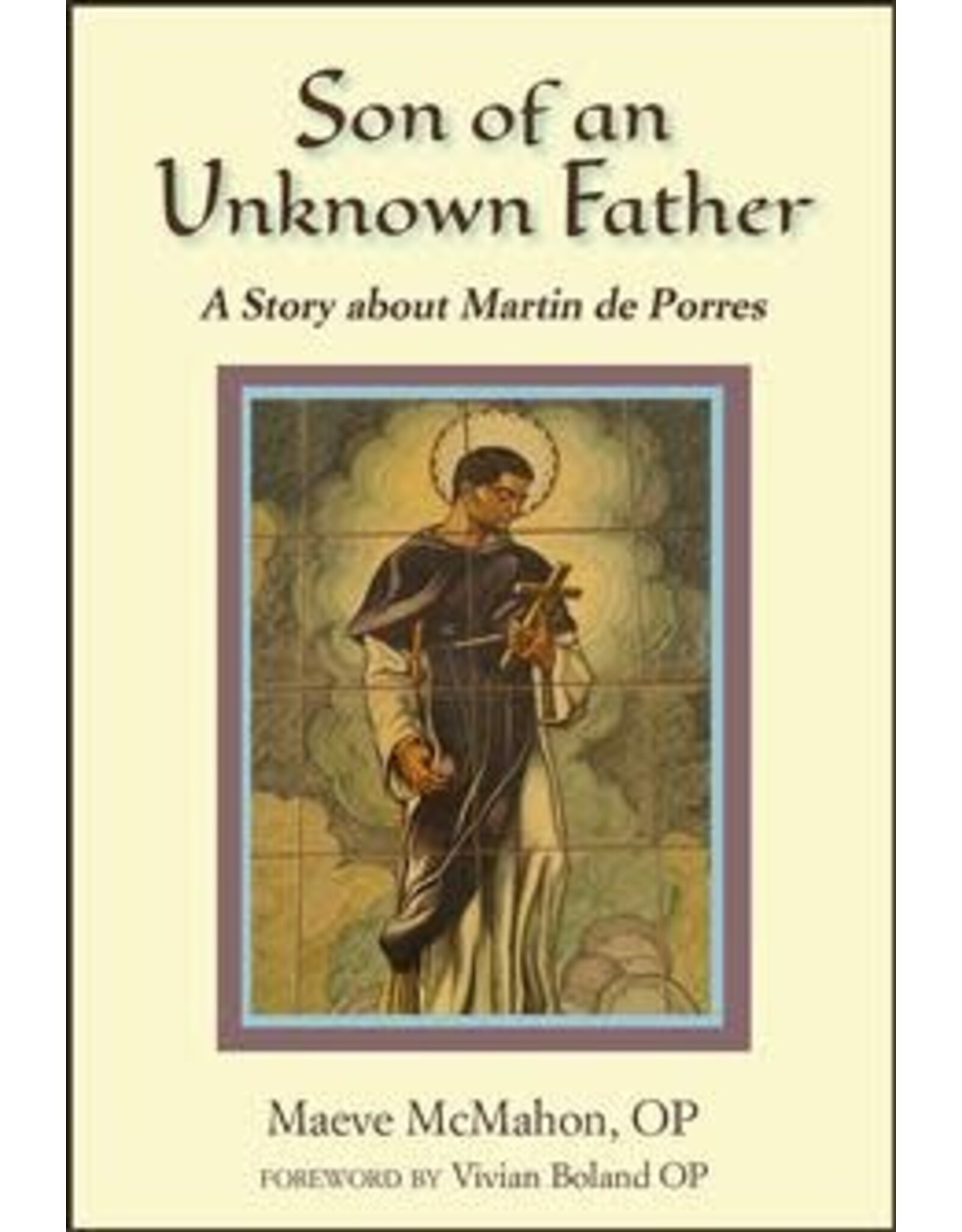 Paulist Press Son of an Unknown Father: Martin de Porres