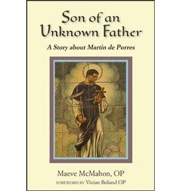 Paulist Press Son of an Unknown Father: Martin de Porres
