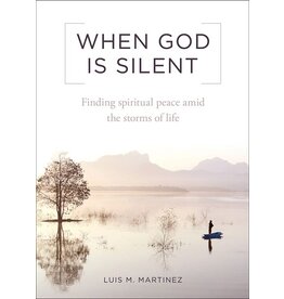 Sophia Institue Press When God is Silent: Finding Spiritual Peace Amid the Storms of Life