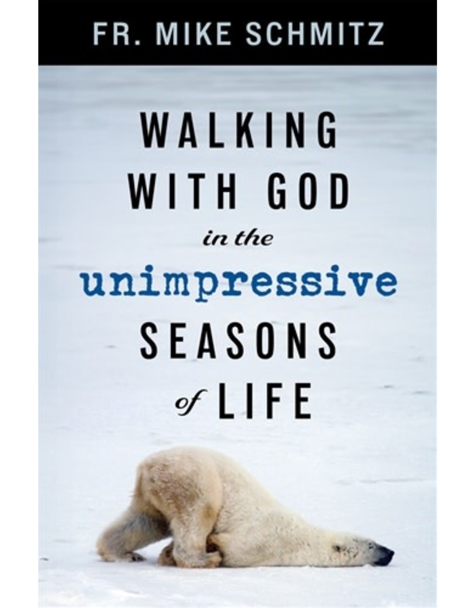 Word Among Us Walking with God in the Unimpressive Seasons of Life