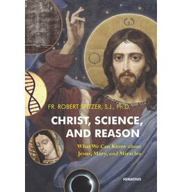 Ignatius Press Christ, Science, & Reason