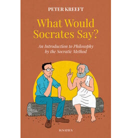 Ignatius Press What Would Socrates Say?