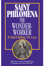 Tan Books (St. Benedict Press) Saint Philomena: The Wonder-Worker