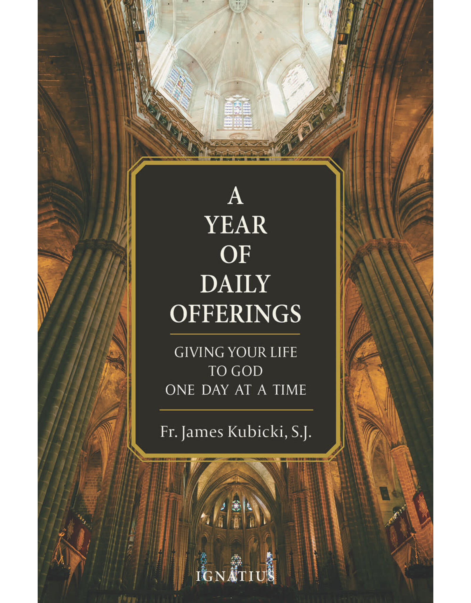 Ignatius Press A Year of Daily Offerings