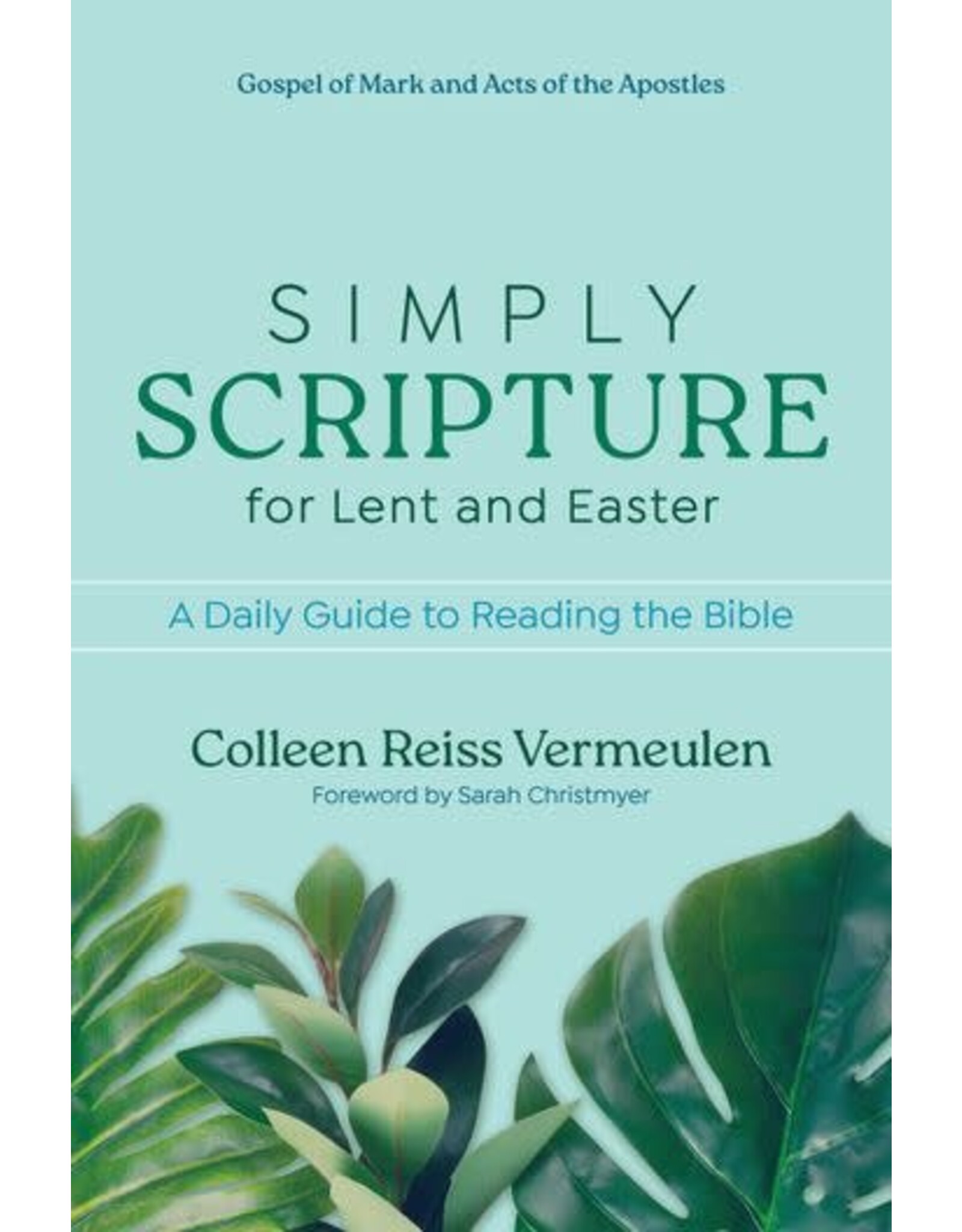 Ave Maria Simply Scripture for Lent and Easter